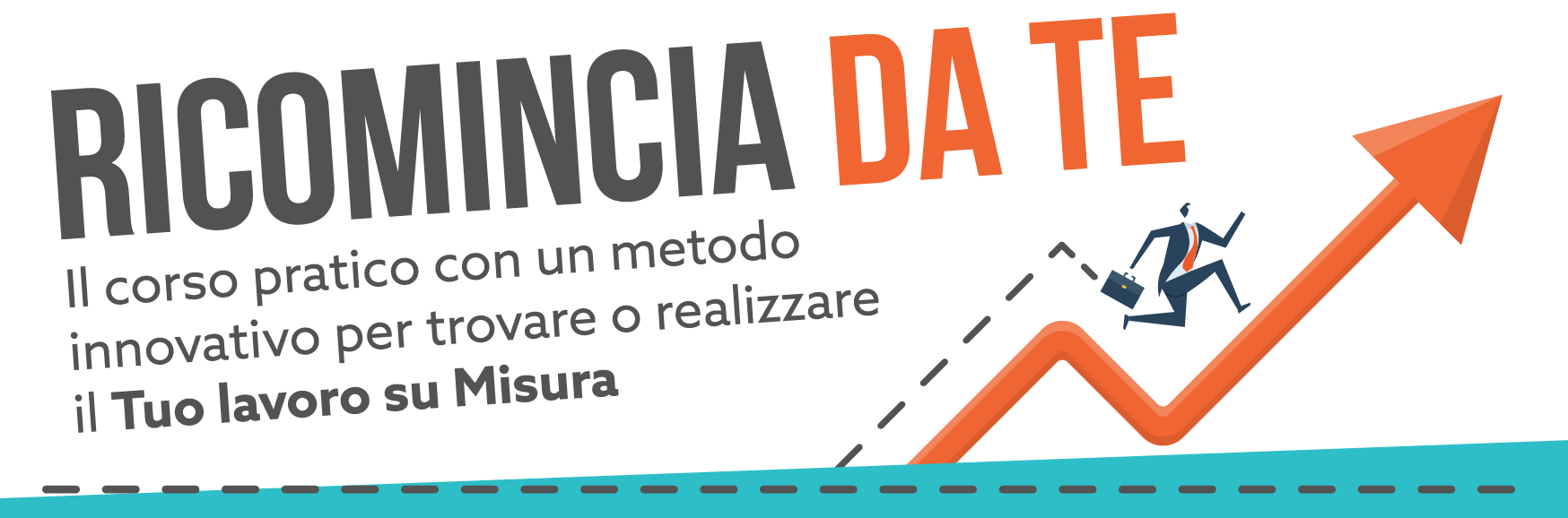 Ricomincia da te - corso Lavoro su misura